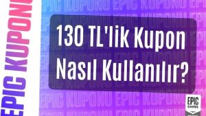 Epic Games’in 130 TL’lik kuponu nasıl kullanılır? Epic indiriminden oyun önerileri