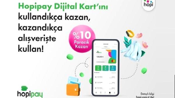 Tüm ödemelerin ve alışverişin çok daha kolay ve güvenli bir yolu: Hopipay Dijital Kart