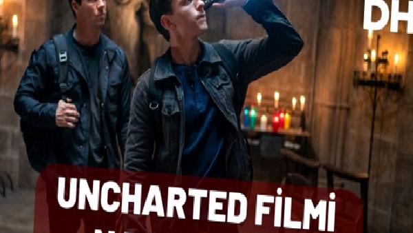 Uncharted filmi nasıl olmuş? 14 yıl önce duyurulan film sonunda çıktı!