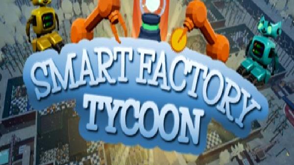Yerli yapım strateji oyunu Smart Factory Tycoon’un ücretsiz deneme sürümü çıktı