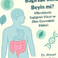 🦠 bağırsak ikinci beyin mi? mikrobiyota sağlığının vücut ve zihin üzerindeki etkileri