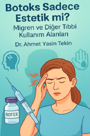 💉 botoks sadece estetik mi? migren ve diğer tıbbi kullanım alanları