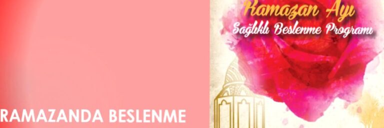 RAMAZANDA SAĞLIKLI BESLENEREK HASTALIKLARDAN VE KİLODAN KURTULMAK MÜMKÜN