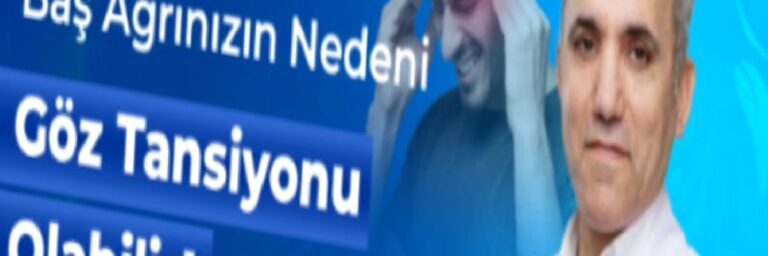 Geçmeyen Baş Ağrınızın Nedeni Göz Tansiyonu Olabilir!